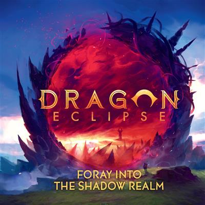 FOX -Dragon Eclipse - Foray into the Shadow Realm