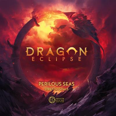 FOX -Dragon Eclipse - Perilous Seas Stretch Goals