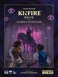 FOX -Kinfire Delve: Scorn's Stockade